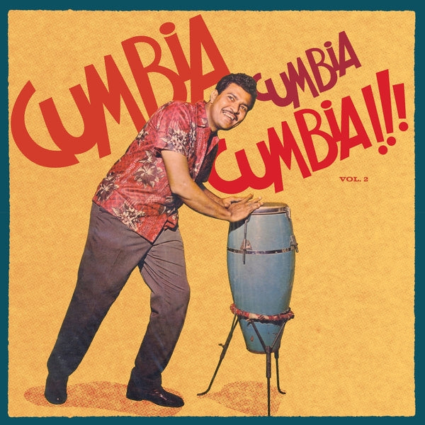 Cumbia Cumbia Cumbia!!! Vol.2
