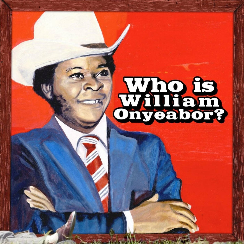 World Psychedelic Classics 5: Who Is William Onyeabor (3LP)